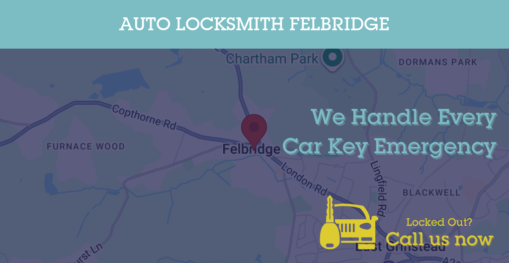 Auto Locksmith Services in Felbridge - RH postcode